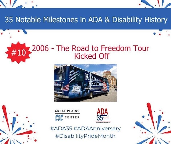 ADA Watch/CDRJ's Road To Freedom bus tour cited as #10 of 35 Notable Milestones in ADA & Disability History ADA Watch/CDRJ's Road To Freedom bus tour cited as #10 of 35 Notable Milestones in ADA & Disability History