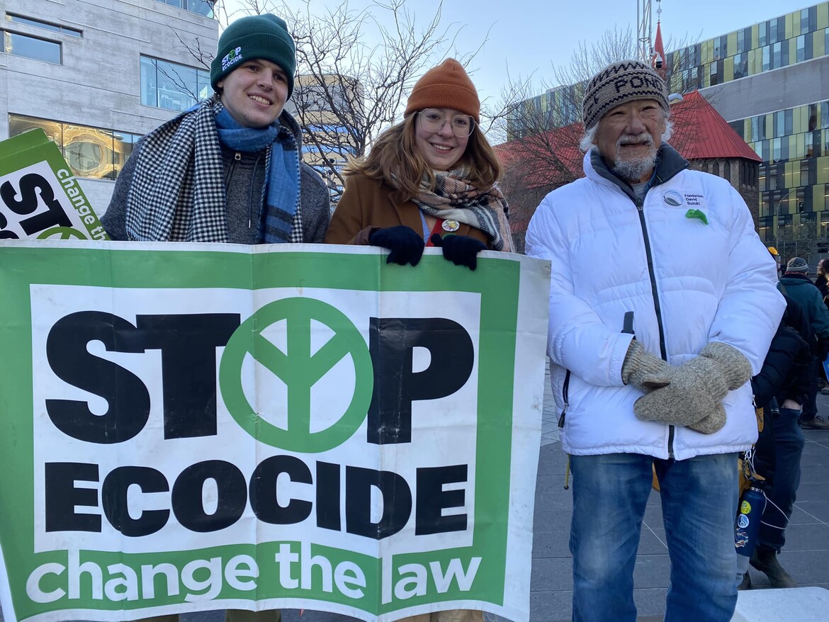 Stop Ecocide Canada youth with Dr. David Suzuki Stop Ecocide Canada youth with Dr. David Suzuki