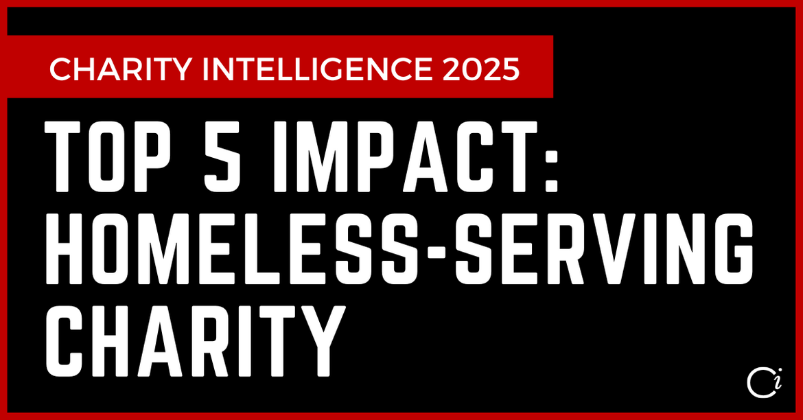 Top 5 Impact: Homeless-Serving Charity Top 5 Impact: Homeless-Serving Charity