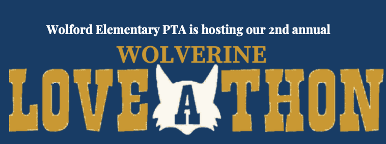 Wolford Wolverine Love a thon 2022 by Wolford Elementary PTA