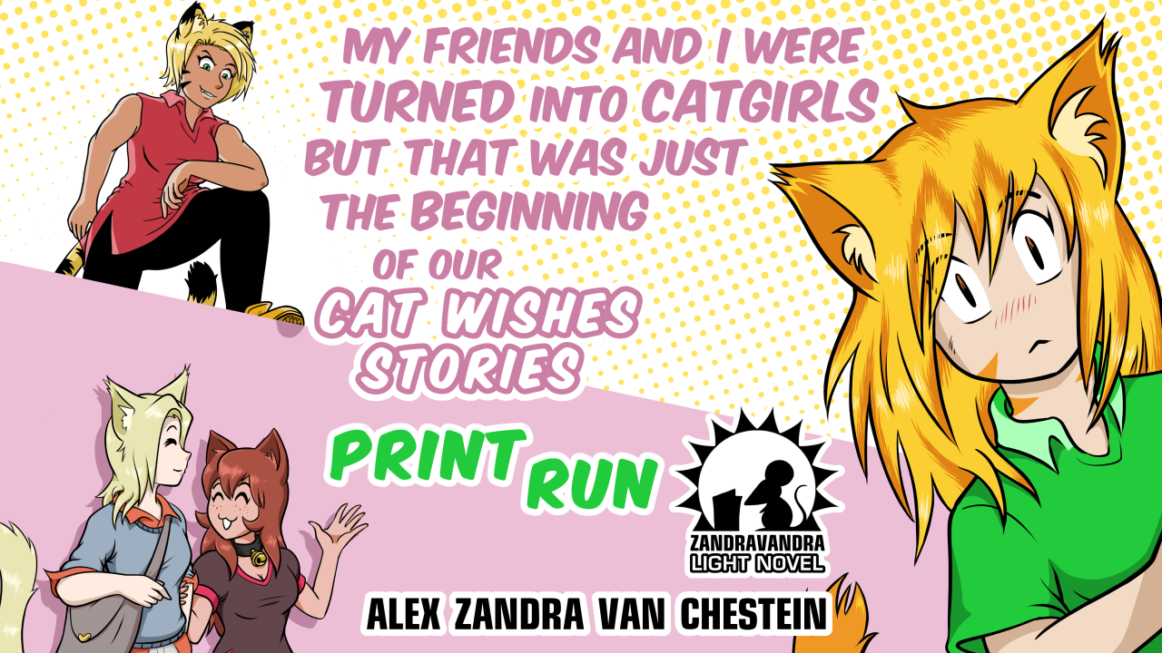 Cat Wishes Stories - Light Novel Print Edition by Alex Zandra Van Chestein