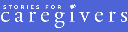 Stories For Caregivers