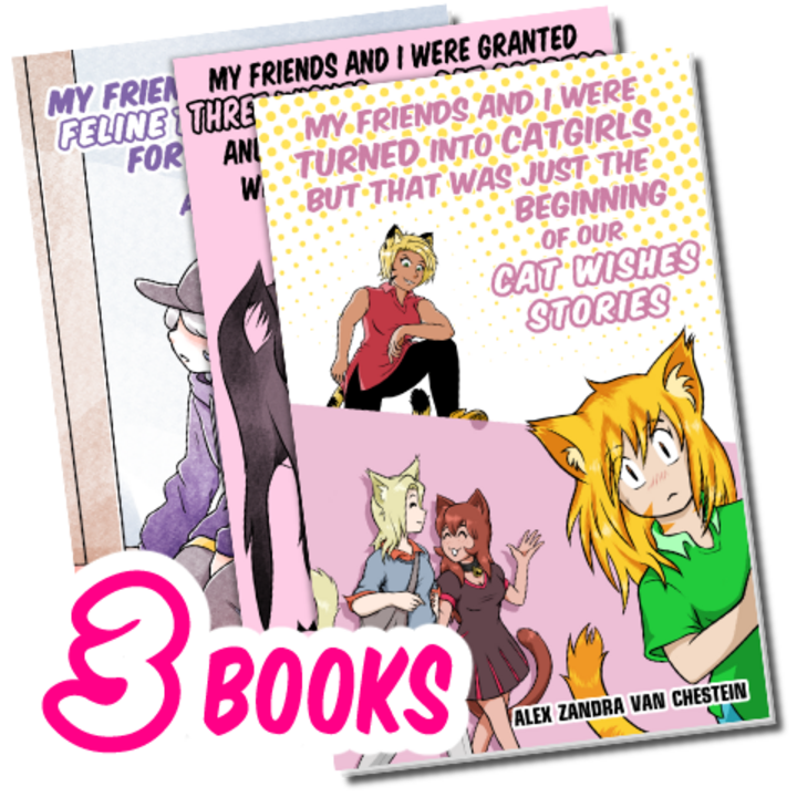 My Friends And I Were Turned Into Catgirls But That Was Just The Beginning  Of Our Cat Wishes Stories by Alex Zandra