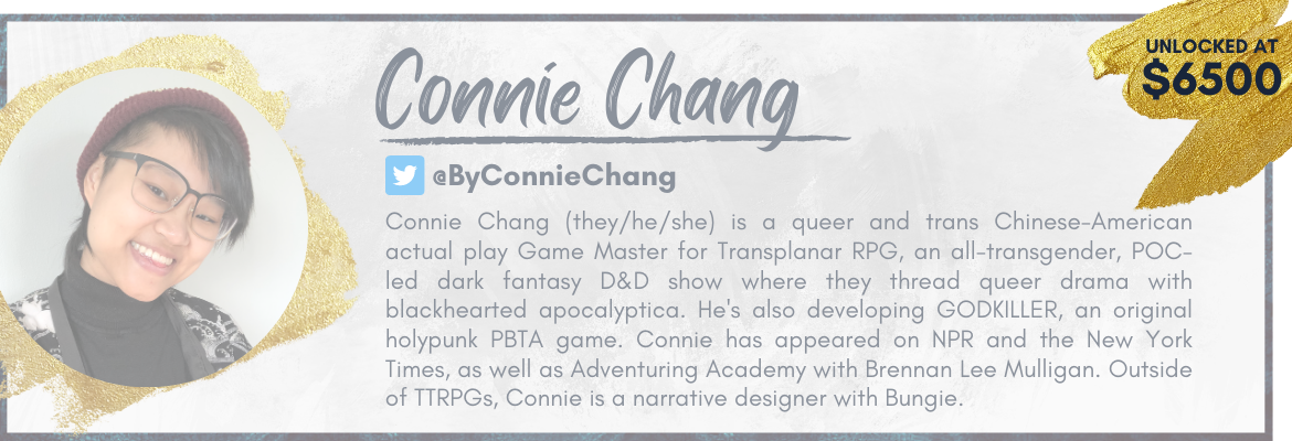 Banner for Connie Chang - it includes a headshot, their name, their Twitter handle (ByConnieChang), and a short bio noting his game design and actual-play work.