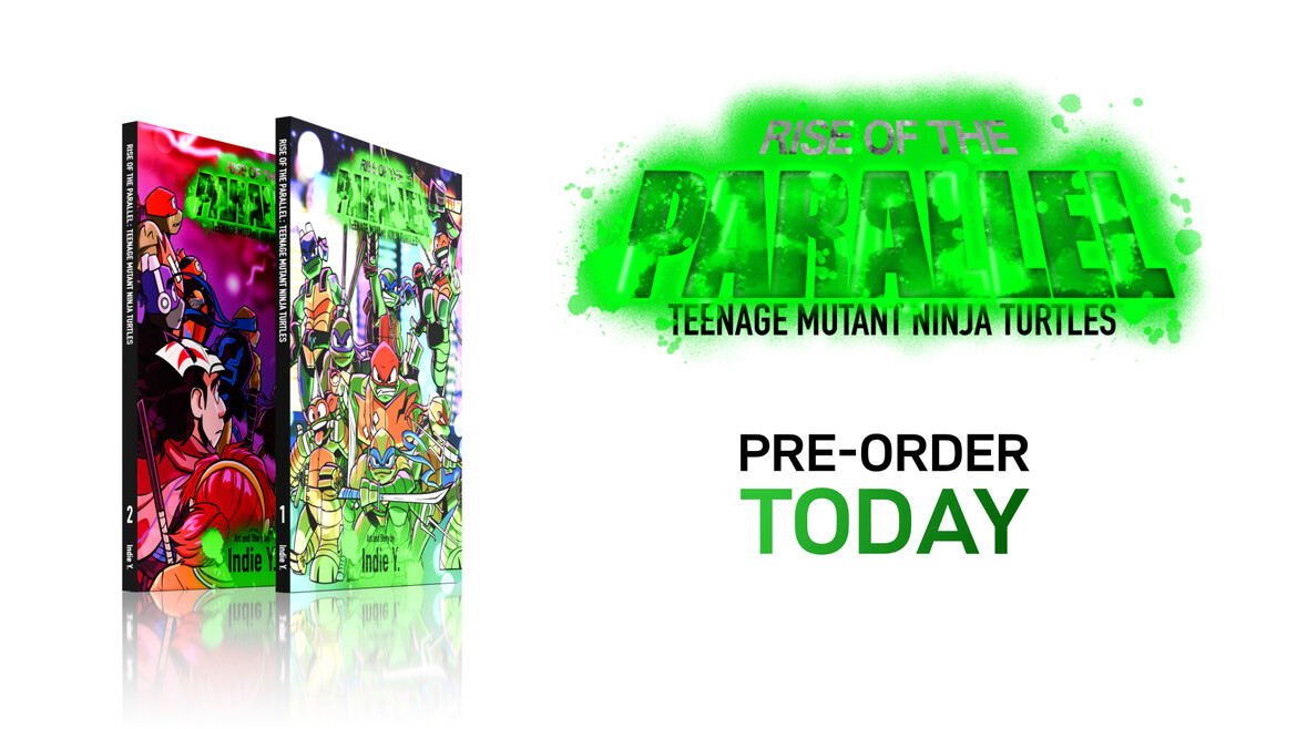 Rise of the Parallel: Teenage Mutant Ninja Turtles - Pre-order Today
