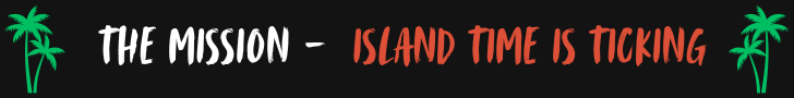 The Mission -  Island Time is ticking