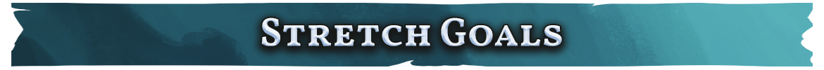 Strech Goals Banner