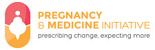 Pregnancy & Medicine Initiative