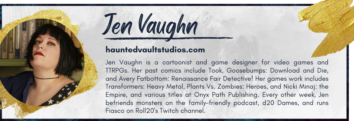 Banner for Jen Vaughn - it includes a headshot, her name, her website (hauntedvaultstudios.com), and a short bio noting her cartoonist and game design work.