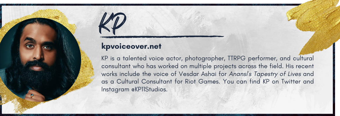 Banner for KP - it includes a headshot, his name, his website (kpvoiceover.net), and a short bio noting his voice acting, photography, and cultural consulting.