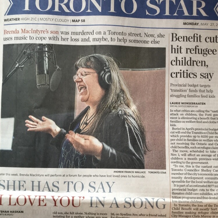 Toronto Star front page headline: Brenda MacIntyre's son was murdered on a Toronto street. Now, she uses music to cope with her loss and, maybe, to help someone else